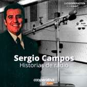 Sergio Campos: Historias de radio